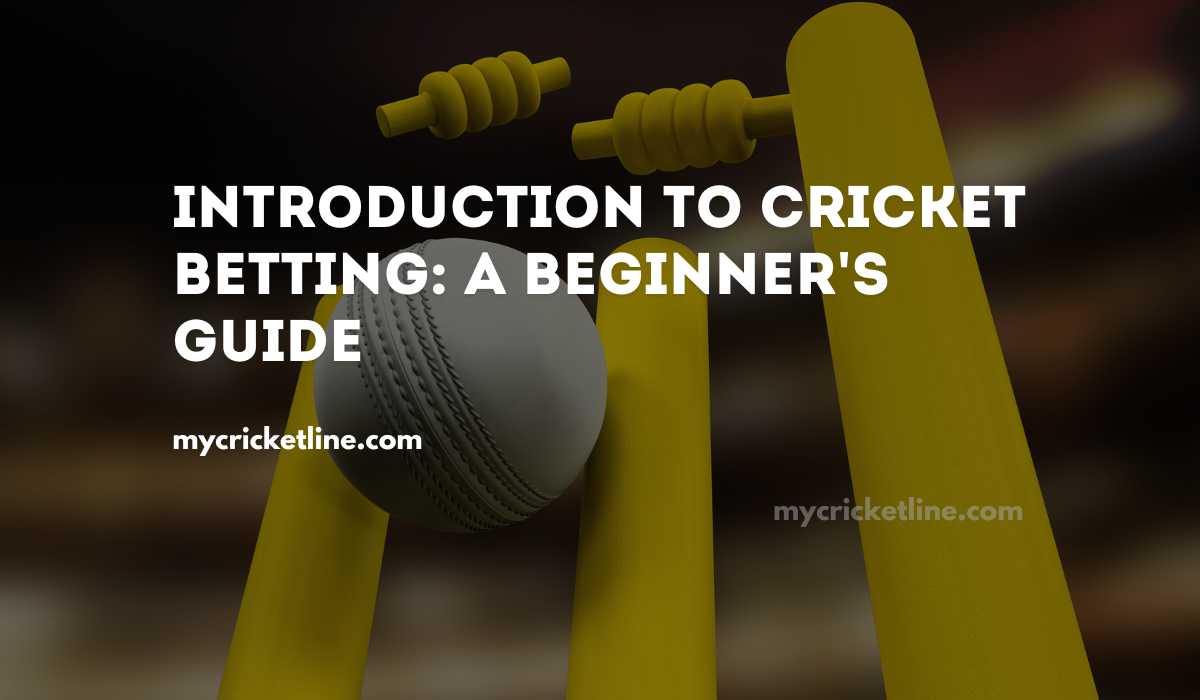 Introduction to Cricket Betting_ A Beginner's Guide