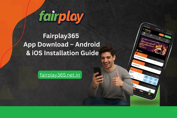 Fairplay365 App Download – Android & iOS Installation Guide